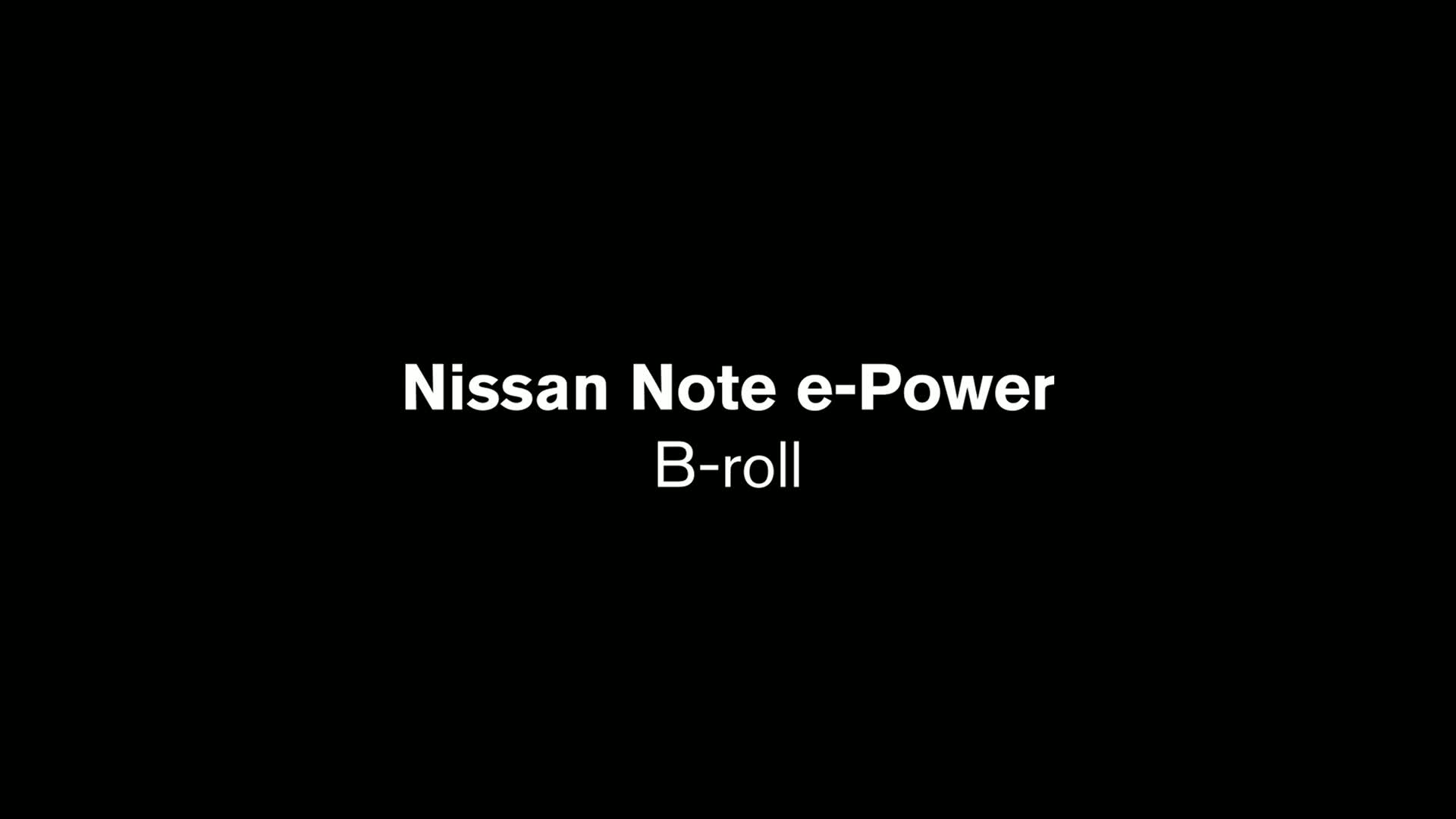 Nissan Note E‑Power B-Roll